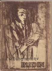 (C3074) RUDIN DE I. S. TURGHENIEV, ELU, BUCURESTI, 1967, TRADUCERE DE M. SEVASTOS SI V. STOIAN