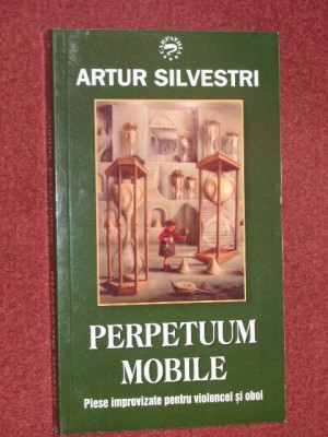 Artur Silvestri - Perpetuum mobile - Piese improvizate pentru violoncel si oboi foto