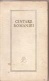 (C3054) CINTARE ROMANIEI, ANTOLOGIE, CU UN CUVINT INAINTE DE G. C. NICOLESCU, EDITURA PENTRU LITERATURA, 1967