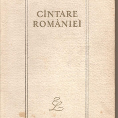 (C3054) CINTARE ROMANIEI, ANTOLOGIE, CU UN CUVINT INAINTE DE G. C. NICOLESCU, EDITURA PENTRU LITERATURA, 1967