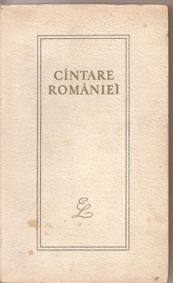 (C3054) CINTARE ROMANIEI, ANTOLOGIE, CU UN CUVINT INAINTE DE G. C. NICOLESCU, EDITURA PENTRU LITERATURA, 1967 foto