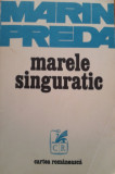 MARELE SINGURATIC - Marin Preda, 1972