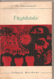 (C3082) FAGADUIALA DE Fr. DURRENMATT, ELU, BUCURESTI, 1966, TRADUCERE DE PETRONELA NEGOSANU, RECVIEM PENTRU ROMANUL POLITIST