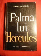 Haralamb Zinca - Palma lui Hercules -Prima Ed. 1962 foto