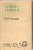 (C3007) NOSTROMO JOSEPH CONRAD, ELU, BUCURESTI, 1968, IN ROMANESTE DE ANDREI ION DELEANU