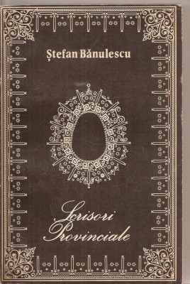 (C3026) SCRISORI PROVINCIALE DE STEFAN BANULESCU, EDITURA ALBATROS, 1976 foto