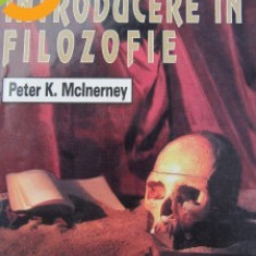 Introducere in filozofie - Peter K. McInerney