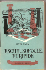 (C3037) ESCHIL, SOFOCLE, EURIPIDE DE LIVIU RUSU, EDITURA TINERETULUI, 1961 foto