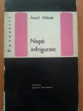 NOPTI INFRIGURATE - Aurel Mihale, 1964