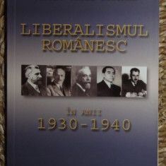 Stirbu Gigel Sorinel LIBERALISMUL ROMANESC 1930-1940 Ed. Enciclopedica 2011