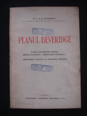 T. D. R. IOANITESCU - PLANUL BEVERIDGE {1944} foto