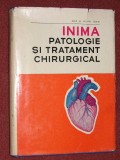 Pop D. Popa Ioan - Inima. Patologie si tratament chirurgical, Alta editura