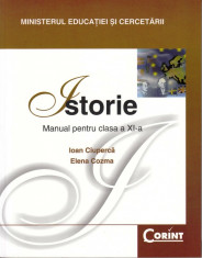 ISTORIE - MANUAL PENTRU CLASA A XI A de IOAN CIUPERCA ED. CORINT foto