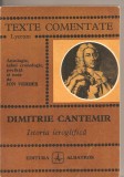 (C3166) ISTORIA IEROGLIFICA DE DIMITRIE CANTEMIR, TEXTE COMENTATE, EDITURA ALBATROS, 1977