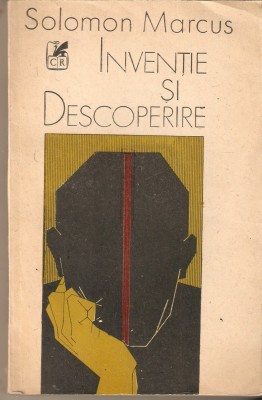 Solomon Marcus-Inventie si Descoperire foto