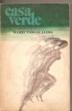 (C3147) CASA VERDE DE MARIO VARGAS LLOSA, EDITURA UNIVERS, BUCURESTI, 1970, TRADUCERE DE IRINA IONESCU