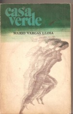 (C3147) CASA VERDE DE MARIO VARGAS LLOSA, EDITURA UNIVERS, BUCURESTI, 1970, TRADUCERE DE IRINA IONESCU