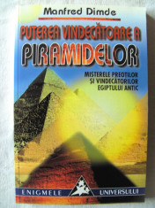 &amp;quot;PUTEREA VINDECATOARE A PIRAMIDELOR - Misterele preotilor si vindecatorilor Egiptului Antic&amp;quot;, Manfred Dimde, 2000. Absolut noua foto