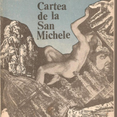 (C3157) CARTEA DE LA SAN MICHELE DE AXEL MUNTHE, EDITURA DACIA, CLUJ, 1970, TRADUCERE DE TEODORA SADOVEANU