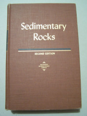 F.J.PETTIJOHN - SEDIMENTARY ROCKS (ROCI SEDIMENTARE). Limba engleza foto