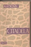 (C3138) CITADELA DE A. J. CRONIN, ESPLA, BUCURESTI, 1958, TRADUCERE DE NICOLAE MINEI,, A.J. Cronin