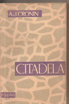 (C3138) CITADELA DE A. J. CRONIN, ESPLA, BUCURESTI, 1958, TRADUCERE DE NICOLAE MINEI, foto