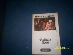 MILAN KUNDERA - RIDICOLE IUBIRI foto