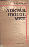 RODICA PADINA - ADEVAR IDOLUL MEU, 1984, Alta editura