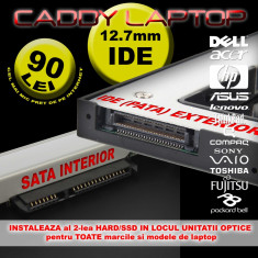 CADDY UNIVERSAL IDE (PATA) - SATA 12.7mm INSTALEAZA al 2-lea HARD/SSD IN LOCUL UNITATII OPTICE foto
