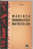 (C3114) MARIREA DURABILITATII MATRITELOR DE P. BALAN. EDITURA TEHNICA, BUCURESTI, 1965