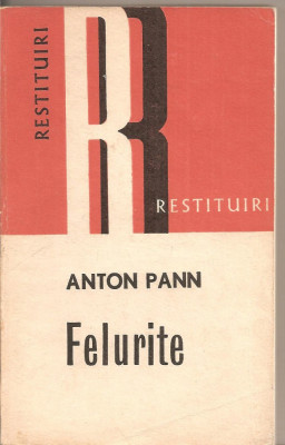 (C3101) FELURITE DE ANTON PANN, EDITURA DACIA, CLUJ, 1973, EDITIE INGRIJITA, STUDII, ANTOLOGIE SI NOTE DE MIRCEA MUTHU foto