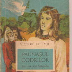 (C3094) PAUNASUL CODRILOR DE VICTOR EFTIMIU, EDITURA ION CREANGA, 1973