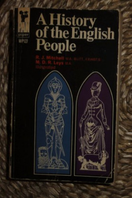 R. J. Mitchell / M. D. R. Leys A HISTORY OF THE ENGLISH PEOPLE Pan Books 1967 foto
