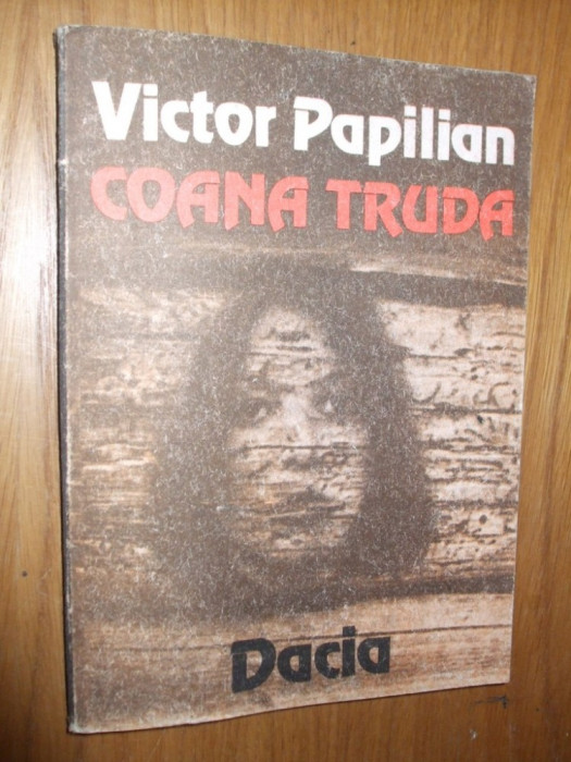 VICTOR PAPILIAN - Coana Truda - Nuvele Barbieresti - 1988, 263 p.