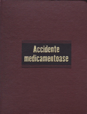 GH. PANAITESCU, EMIL A. POPESCU - ACCIDENTE MEDICAMENTOASE foto