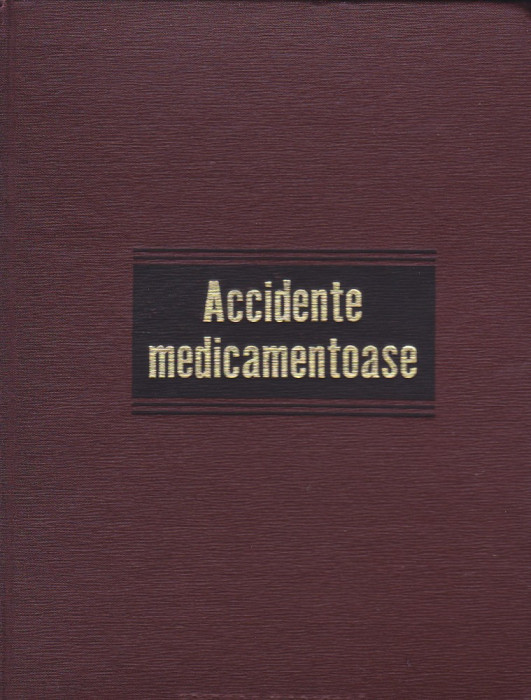 GH. PANAITESCU, EMIL A. POPESCU - ACCIDENTE MEDICAMENTOASE