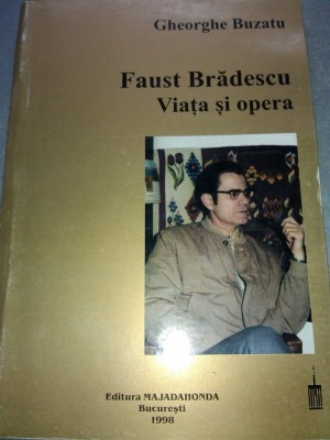 FAUST BRADESCU VIATA SI OPERA GHEORGHE BUZATU 1998 MISCAREA LEGIONARA LEGIONAR foto
