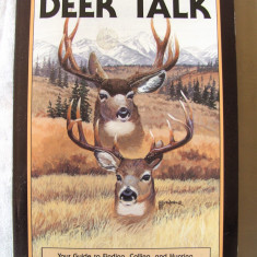 DEER TALK - Your Guide to Finding, Calling and Hunting Mule Deer and Whitetails