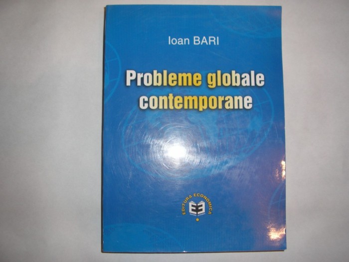 PROBLEME GLOBALE ALE OMENIRII,R39 PROBLEME GLOBALE ALE OMENIRII,R39
