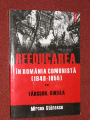 Reeducarea in Romania comunista (1948-1955). Vol. 2. Targsor , Gherla - Mircea Stanescu foto