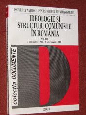 Ideologie si structuri comuniste in romania - vol.3 foto