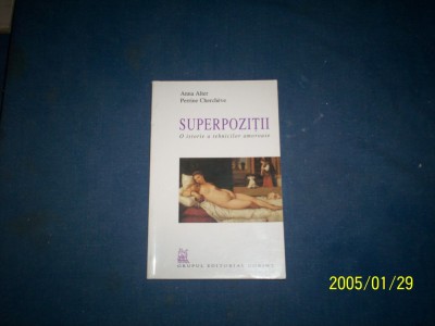 SUPERPOZITII-O ISTORIE A TEHNICILOR AMOROASE foto