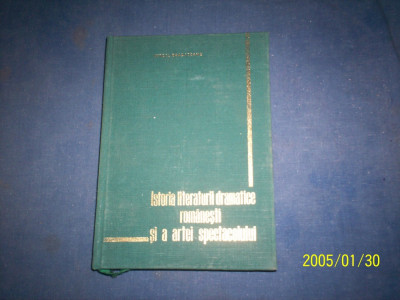 ISTORIA LITERATURII DRAMATICE ROMANESTI SI A ARTEI SPECTACOLULUI-VOLI foto