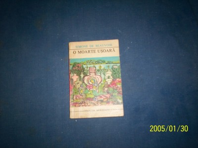 O MOARTE USOARA SIMONE DE BEAUVOIR foto