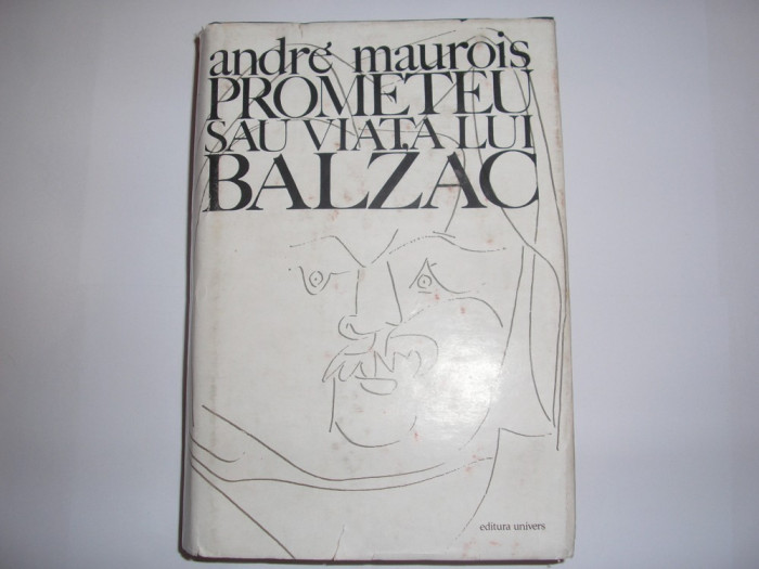Prometeu sau viata lui Balzac - Andre Maurois