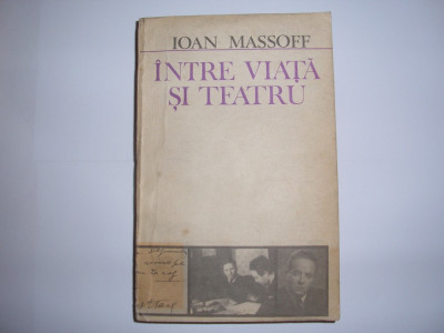 Intre viata si teatru - Ioan Massoff RF12/4 foto