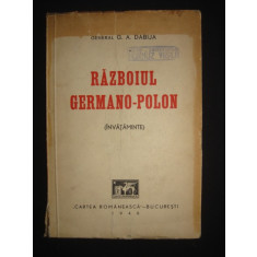 GENERAL G. A. DABIJA - RAZBOIUL GERMANO-POLON. INVATAMINTE (1940)