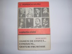 C.Popescu-Ulmu-Oameni de stiinta...conexiuni...gesturi frumoase RF5/2
