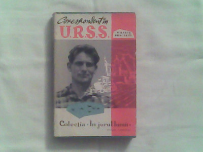 Corespondent in URSS-Wilfred Burchett foto