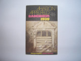 AHARON APPELFELD - BADENHEIM 1939 RF12/3